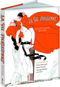 La Vie Parisienne (Covers and Cartoons, 1917-1922) by Cheri Herouard, René Vincent, 9781606601181