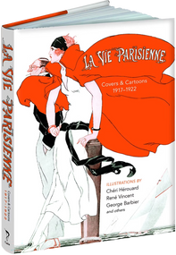 La Vie Parisienne (Covers and Cartoons, 1917-1922) by Cheri Herouard, René Vincent, 9781606601181