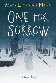 One for Sorrow (A Ghost Story) - 9781328497987 by Mary Downing Hahn, 9781328497987