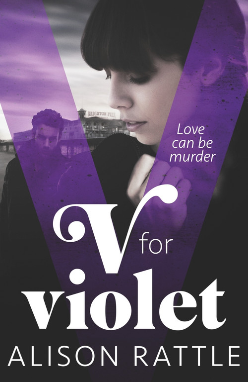V for Violet by Alison Rattle, 9781471403811