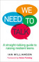 We Need to Talk (A Straight-Talking Guide to Raising Resilient Teens) by Ian Williamson, Helen Fielding, 9781785041051