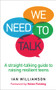 We Need to Talk (A Straight-Talking Guide to Raising Resilient Teens) by Ian Williamson, Helen Fielding, 9781785041051