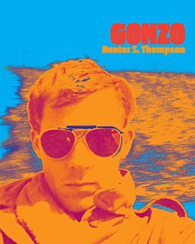 Gonzo by Hunter S Thompson, Johnny Depp, Laila Nabulsi, Steve Crist, 9780978607661
