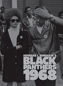 Howard L. Bingham's Black Panthers 1968 by Howard Bingham, Steve Crist, 9781934429143