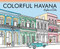 Colorful Havana (Explore & Color) by Laura Lahm, Trevor Essmeier, 9780989897235