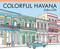 Colorful Havana (Explore & Color) by Laura Lahm, Trevor Essmeier, 9780989897235