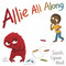 Allie All Along by Sarah Lynne Reul, 9781454928584