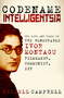 Codename Intelligentsia (The Life and Times of the Honourable Ivor Montagu, Filmmaker, Communist, Spy) by Russell Campbell, 9780750987059