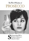 The Wit & Wisdom of Prosecco by Emotional Rescue, 9781787413177