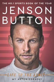 Jenson Button: Life to the Limit (My Autobiography) - 9781911600381 by Jenson Button, 9781911600381