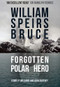 William Speirs Bruce (Forgotten Polar Hero) by Isobel P. Williams, John Dudeney, 9781445680811