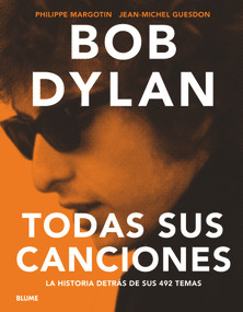 Bob Dylan (Todas sus canciones) (Spanish Edition) by Jean-Michel Guesdon, Philippe Margotin, 9788498018387