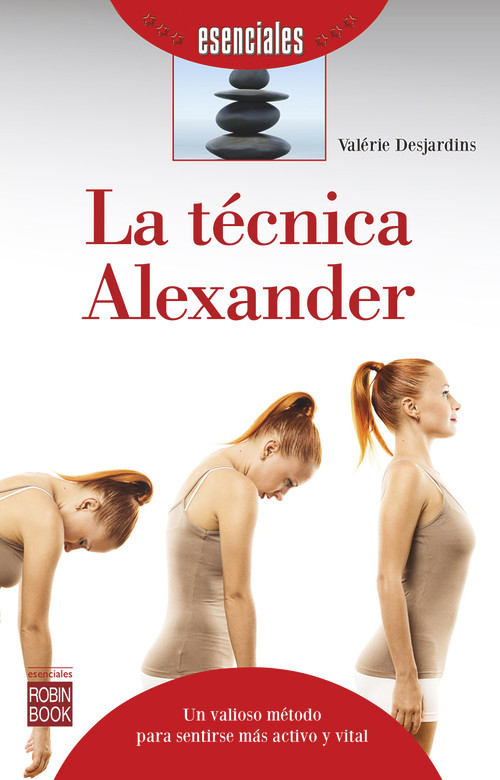 La técnica Alexander (Spanish Edition) by Valérie Desjardins, 9788499174624
