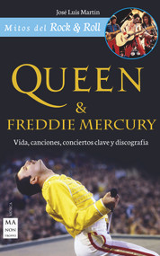 Queen & Freddie Mercury (Spanish Edition) by José Luís Martín, 9788494696114
