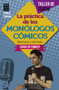 La práctica de los monólogos cómicos by Gabriel Córdaba, 9788494650475