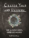 Create Your Own Universe (How to Invent Stories, Characters and Ideas) by The Brothers McLeod, 9781910552490