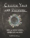 Create Your Own Universe (How to Invent Stories, Characters and Ideas) by The Brothers McLeod, 9781910552490