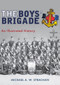 The Boys' Brigade (An Illustrated History) by Michael A. W. Strachan, 9781445670829