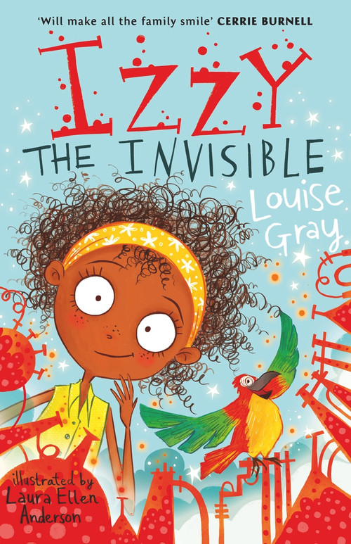 Izzy the Invisible by Louise Gray, Laura Ellen Anderson, 9781848125094