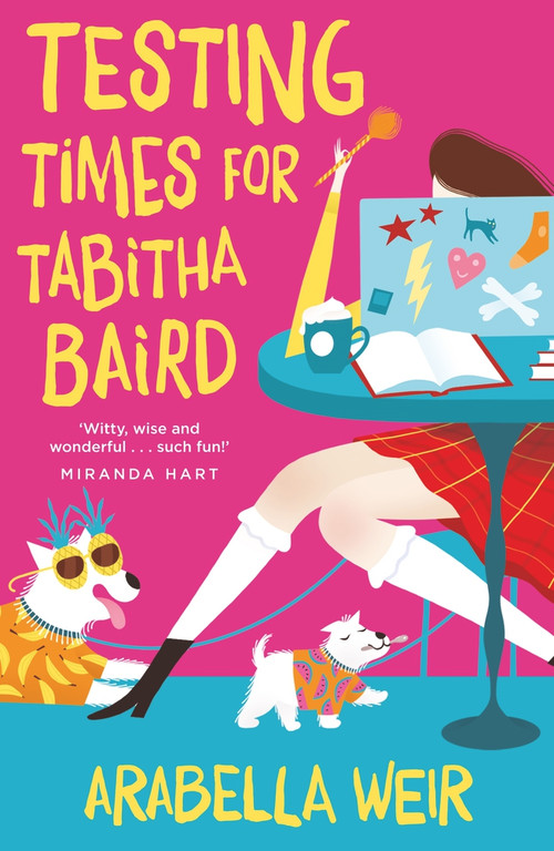 Testing Times for Tabitha Baird by Arabella Weir, 9781848124653