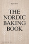 The Nordic Baking Book by Magnus Nilsson, 9780714876849
