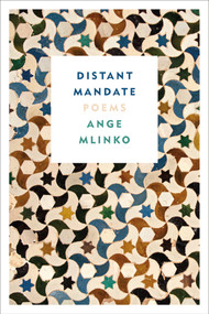 Distant Mandate (Poems) - 9780374537739 by Ange Mlinko, 9780374537739