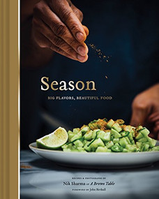 Season (Big Flavors, Beautiful Food) by Nik Sharma, 9781452163994