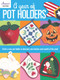 A Year of Pot Holders by Barbara Clayton, 9781590129784