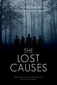 The Lost Causes - 9781525301339 by Jessica Koosed Etting, Alyssa Embree Schwartz, 9781525301339