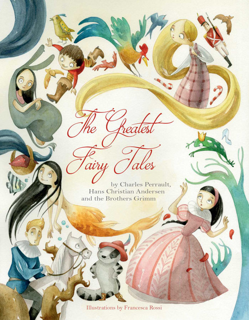 The Greatest Fairy Tales by Francesca ROSSI, Charles Perrault, 9788854412576