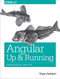 Angular: Up and Running (Learning Angular, Step by Step) by Shyam Seshadri, 9781491999837