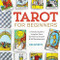 Tarot for Beginners (A Holistic Guide to Using the Tarot for Personal Growth and Self Development) by Meg Hayertz, 9781623159658
