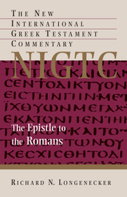 The Epistle to the Romans by Richard N. Longenecker, 9780802824486