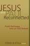 Jesus and Paul Reconnected (Fresh Pathways into an Old Debate) by Todd D. Still, 9780802831491