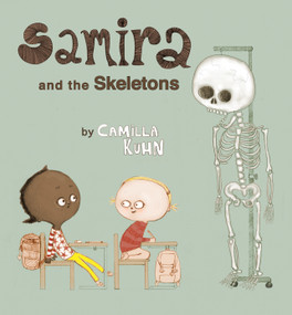 Samira and the Skeletons by Camilla Kuhn, 9780802854636