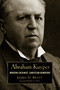 Abraham Kuyper (Modern Calvinist, Christian Democrat) by James D. Bratt, Mark A. Noll, 9780802869067