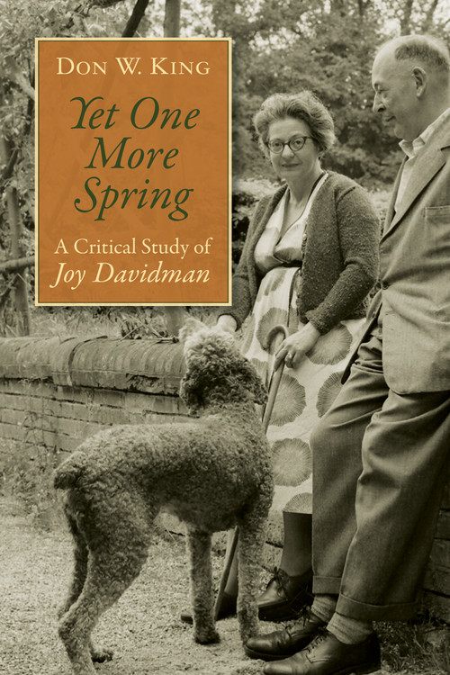 Yet One More Spring (A Critical Study of Joy Davidman) by Don W. King, 9780802869364