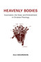 Heavenly Bodies (Incarnation, the Gaze, and Embodiment in Christian Theology) by Ola Sigurdson, 9780802871664