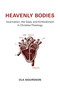 Heavenly Bodies (Incarnation, the Gaze, and Embodiment in Christian Theology) by Ola Sigurdson, 9780802871664