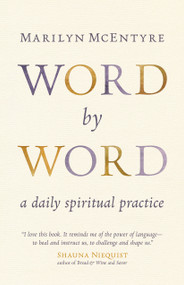 Word by Word (A Daily Spiritual Practice) by Marilyn McEntyre, 9780802873866