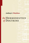The Hermeneutics of Doctrine by Anthony C. Thiselton, 9780802874221