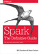 Spark: The Definitive Guide (Big Data Processing Made Simple) by Bill Chambers, Matei Zaharia, 9781491912218