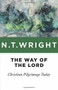 The Way of the Lord (Christian Pilgrimage Today) by N. T. Wright, 9780802871800