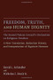 Freedom, Truth, and Human Dignity (The Second Vatican Council's Declaration on Religious Freedom) by David L. Schindler, Nicholas J. Healy, 9780802871558
