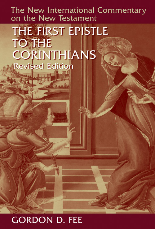 The First Epistle to the Corinthians, Revised Edition by Gordon D. Fee, 9780802871367