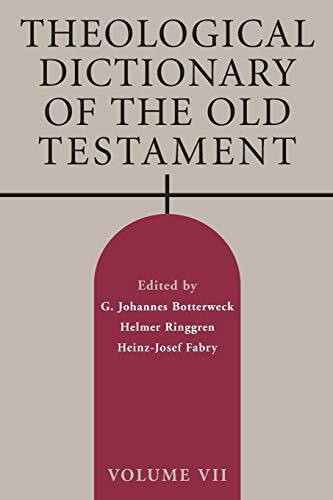 Theological Dictionary of the Old Testament, Volume VII by G. Johannes Botterweck, Helmer Ringgren, Heinz-Josef Fabry, 9780802871091