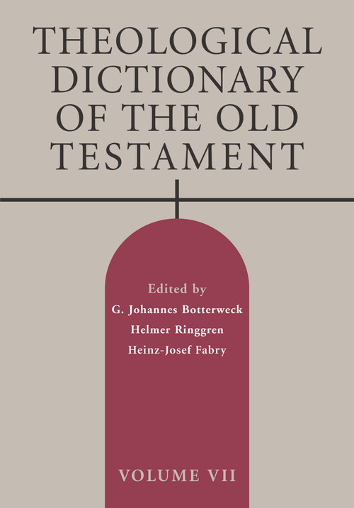 Theological Dictionary of the Old Testament, Volume VII by G. Johannes Botterweck, Helmer Ringgren, Heinz-Josef Fabry, 9780802871091