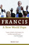 Francis, a New World Pope by Michel Cool, 9780802871008