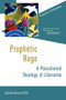 Prophetic Rage by Johnny Bernard Hill, 9780802869777