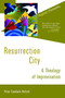 Resurrection City (A Theology of Improvisation) by Peter Goodwin Heltzel, 9780802867599